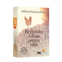 REFLEXÕES E DICAS PARA A VIDA