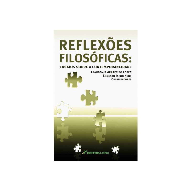 REFLEXÕES FILOSÓFICAS: ENSAIOS SOBRE A CONTEMPORANEIDADE