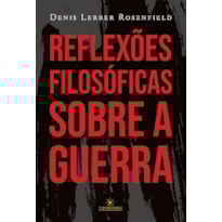 Reflexões filosóficas sobre a guerra