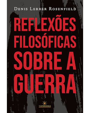 Reflexões filosóficas sobre a guerra