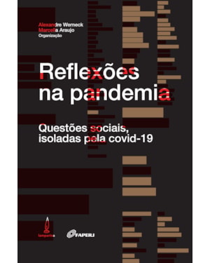 REFLEXÕES NA PANDEMIA: QUESTÕES SOCIAIS, ISOLADAS PELA COVID-19