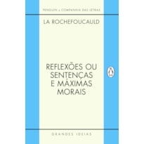 REFLEXÕES OU SENTENÇAS E MÁXIMAS MORAIS