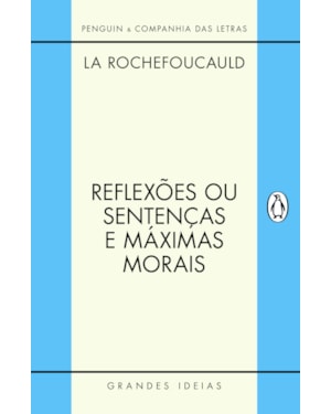 REFLEXÕES OU SENTENÇAS E MÁXIMAS MORAIS