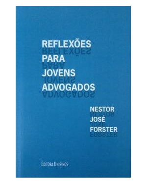REFLEXÕES PARA JOVENS ADVOGADOS