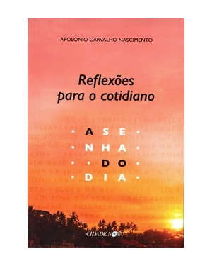 REFLEXÕES PARA O COTIDIANO - A SENHA DO DIA