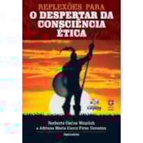 REFLEXOES PARA O DESPERTAR DA CONSCIENCIA ETICA REFLEXOES PARA O DESPERTAR DA CONSCIENCIA ETICA