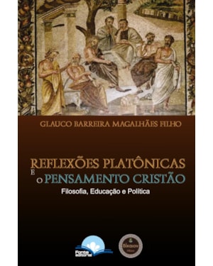 Reflexões platônicas e o pensamento cristão