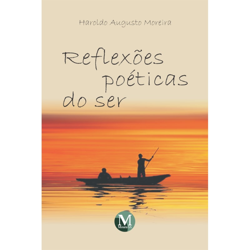 REFLEXÕES POÉTICAS DO SER