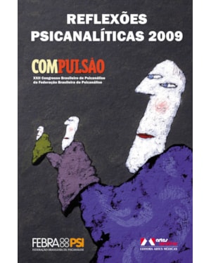 REFLEXÕES PSICANALÍTICAS 2009: COMPULSÃO
