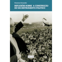 REFLEXÕES SOBRE A CONSTRUÇÃO DE UM INSTRUMENTO POLÍTICO