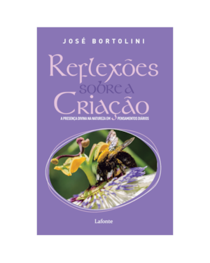 Reflexões Sobre a Criação - Padre José Bortolini