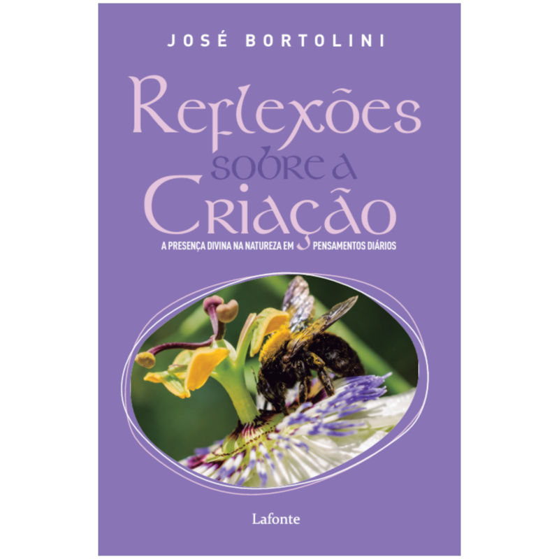 Reflexões Sobre a Criação - Padre José Bortolini