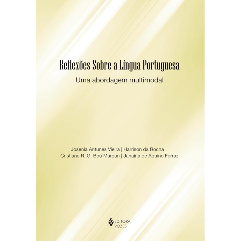 REFLEXÕES SOBRE A LÍNGUA PORTUGUESA - UMA ABORDAGEM MULTIMODAL