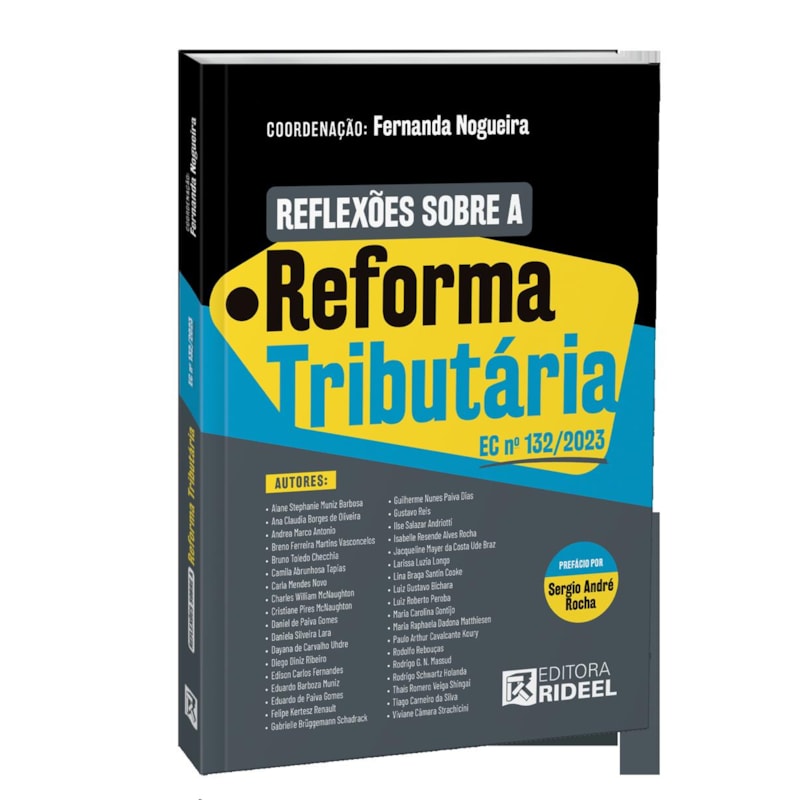 REFLEXÕES SOBRE A REFORMA TRIBUTÁRIA - EC Nº 132/2023