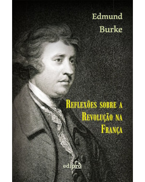 REFLEXÕES SOBRE A REVOLUÇÃO NA FRANÇA