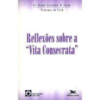 REFLEXÕES SOBRE A "VITA CONSECRATA"