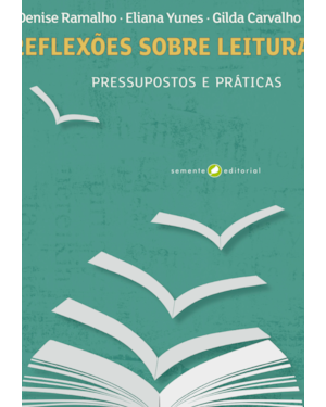 Reflexões sobre leitura: pressupostos e práticas
