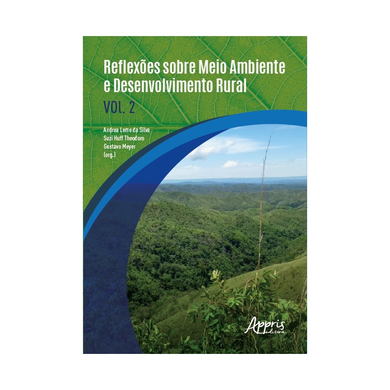 REFLEXÕES SOBRE MEIO AMBIENTE E DESENVOLVIMENTO RURAL: VOLUME 2