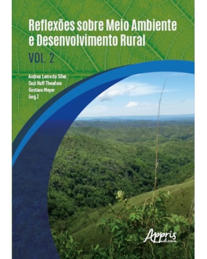REFLEXÕES SOBRE MEIO AMBIENTE E DESENVOLVIMENTO RURAL: VOLUME 2