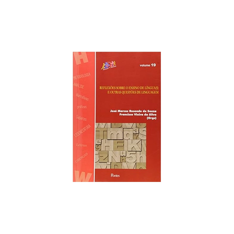 REFLEXOES SOBRE O ENSINO DE LINGUAS E OUTRAS QUESTOES DE LINGUAGEM VOL 19