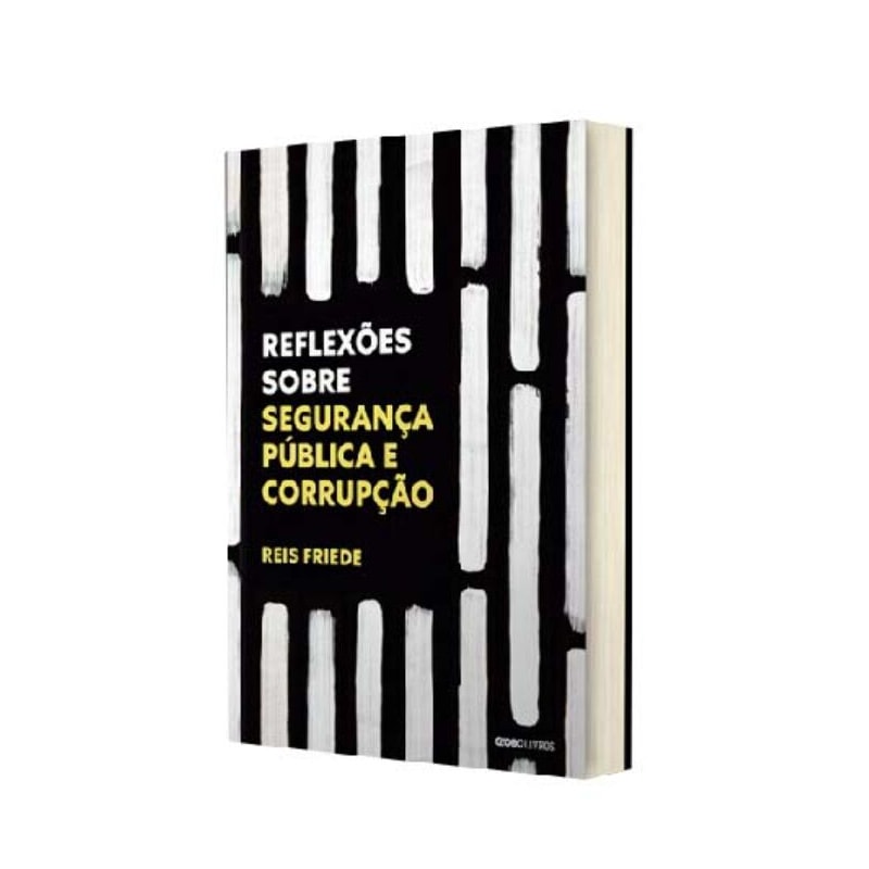 REFLEXÕES SOBRE SEGURANÇA PÚBLICA E CORRUPÇÃO