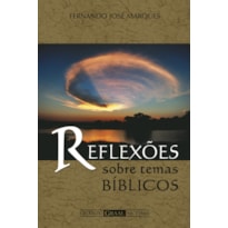 REFLEXÕES SOBRE TEMAS BÍBLICOS