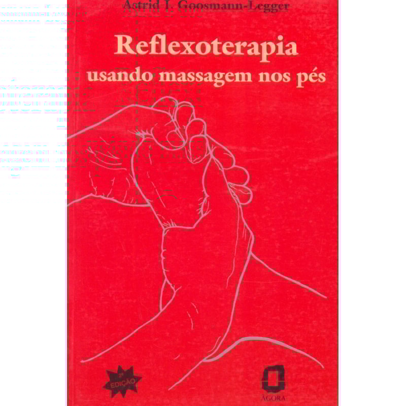 REFLEXOTERAPIA: USANDO MASSAGEM NOS PÉS
