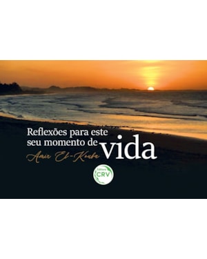 REFLEXO~ES PARA ESTE SEU MOMENTO DE VIDA