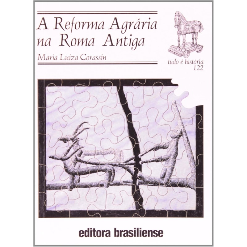 REFORMA AGRARIA NA ROMA ANTIGA - COL.TUDO E HISTORIA - 1