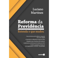 REFORMA DA PREVIDÊNCIA: ENTENDA O QUE MUDOU - 1ª EDIÇÃO 2020
