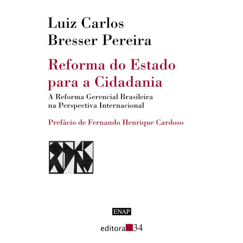 Reforma do Estado para a cidadania: a reforma gerencial brasileira na perspectiva internacional