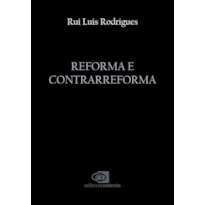 REFORMA E CONTRARREFORMA