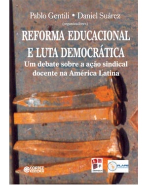 Reforma educacional e luta democrática: um debate sobre a ação sindical docente na América latina