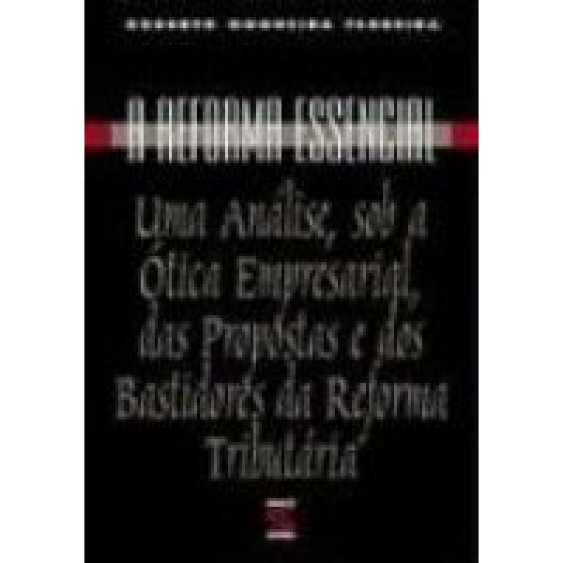 REFORMA ESSENCIAL, A - 1