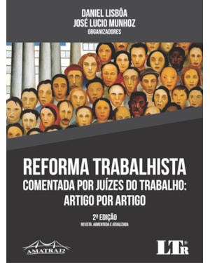 REFORMA TRABALHISTA - COMENTADA POR JUÍZES DO TRABALHO ARTIGO POR ARTIGO