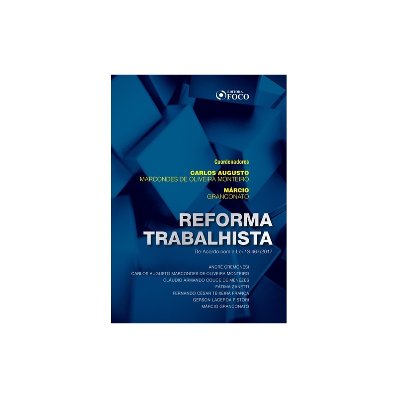 REFORMA TRABALHISTA - LEI 13467 2017