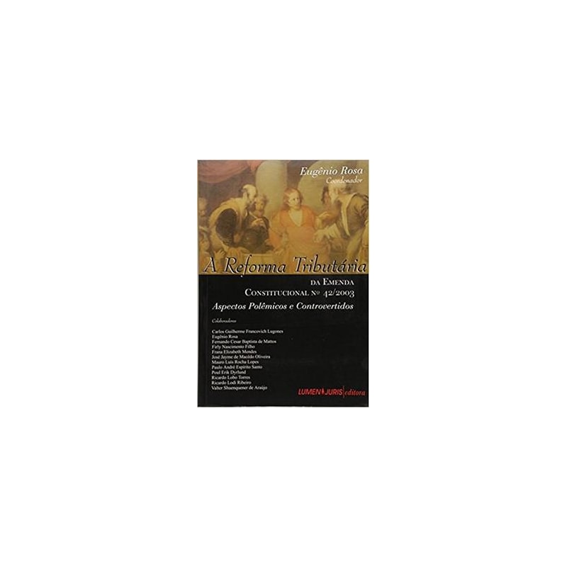 REFORMA TRIBUTARIA DA EMENDA CONSTITUCIONAL N 42/2003 ASPECTOS POLEMICOS E - 1