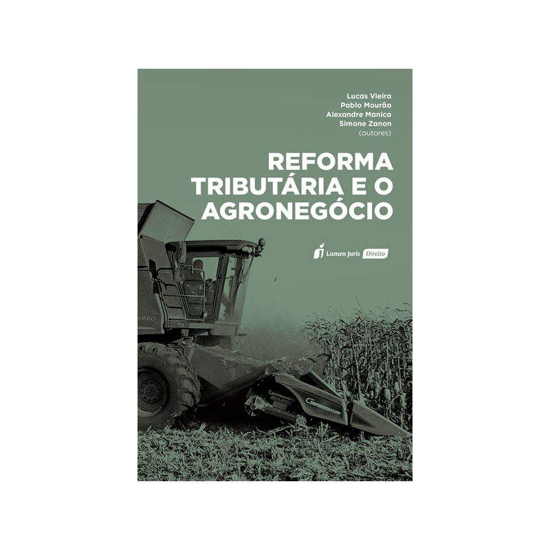 REFORMA TRIBUTÁRIA E AGRONEGÓCIO