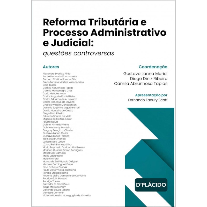 REFORMA TRIBUTÁRIA E PROCESSO ADMINISTRATIVO E JUDICIAL: QUESTÕES CONTROVERSAS