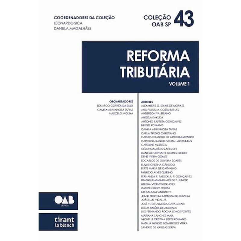 REFORMA TRIBUTÁRIA VOLUME 1 - COLEÇÃO OAB SP VOL 43