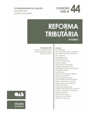 REFORMA TRIBUTÁRIA VOLUME 2 - COLEÇÃO OAB SP VOL 44