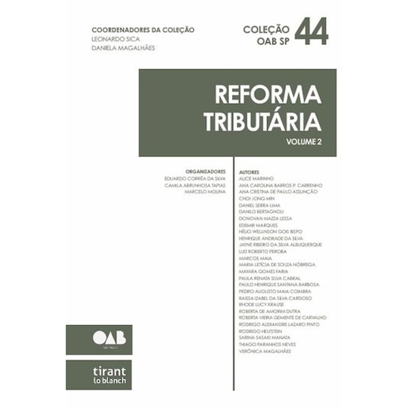 REFORMA TRIBUTÁRIA VOLUME 2 - COLEÇÃO OAB SP VOL 44