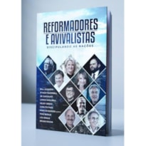 REFORMADORES E AVIVALISTAS
