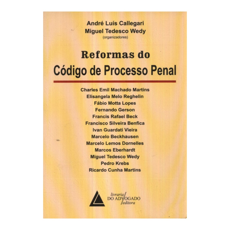 REFORMAS DO CÓDIGO DE PROCESSO PENAL