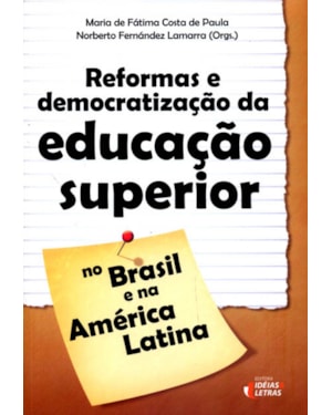 REFORMAS E DEMOCRATIZAÇÃO DA EDUCAÇÃO SUPERIOR