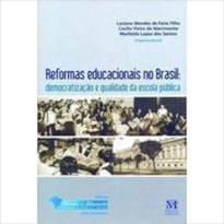 REFORMAS EDUCACIONAIS NO BRASIL: DEMOCRATIZACAO E QUALIDADE DA ESCOLA PUBLI