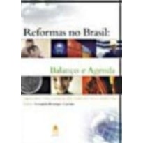 REFORMAS NO BRASIL - BALANCO E AGENDA - 1ª