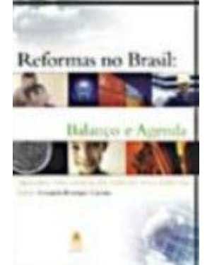 REFORMAS NO BRASIL - BALANCO E AGENDA - 1ª