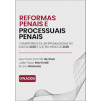 REFORMAS PENAIS E PROCESSUAIS PENAIS