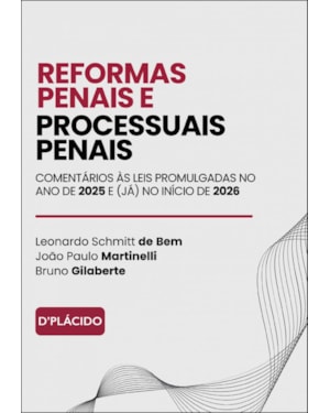 REFORMAS PENAIS E PROCESSUAIS PENAIS